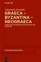 Book cover of Graeca – Byzantina – Neograeca by Athanasios Kambylis