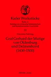 Book cover of Graf Gerhard der Mutige von Oldenburg und Delmenhorst (1430-1500) by Oliver Auge