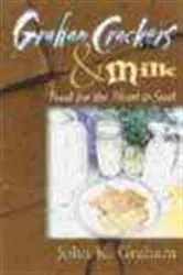Book cover of Graham Crackers and Milk by John K Graham
