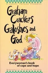 Book cover of Graham Crackers, Galoshes, and God by Snyder Bernadette McCarver