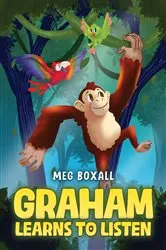 Book cover of Graham Learns to Listen by Unknown