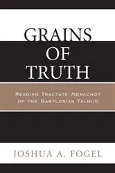 Book cover of Grains of Truth by Joshua A. Fogel