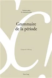 Book cover of Grammaire de la période by Alain Berrendonner