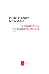 Book cover of Grammaire de l'assentiment by John Henry Newman