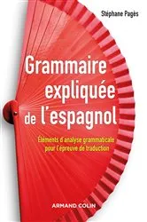 Book cover of Grammaire expliquée de l'espagnol by Stephan Pagès