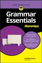 Book cover of Grammar Essentials For Dummies by Geraldine Woods