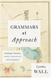 Book cover of Grammars of Approach by Cynthia Wall