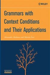 Book cover of Grammars with Context Conditions and Their Applications by Alexander Meduna