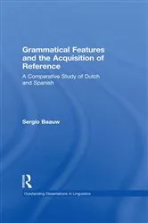 Book cover of Grammatical Features and the Acquisition of Reference by Sergio Baauw