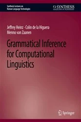 Book cover of Grammatical Inference for Computational Linguistics by Jeffrey Heinz