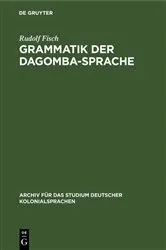 Book cover of Grammatik der Dagomba-Sprache by Rudolf Fisch