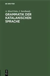 Book cover of Grammatik der katalanischen Sprache (2nd ed.) by A. Morel Fatio