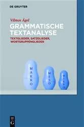 Book cover of Grammatische Textanalyse by Vilmos Ágel