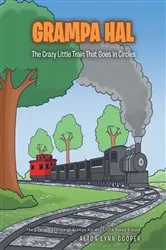 Book cover of Grampa Hal The Crazy Little Train That Goes In Circles by Alton Lynn Cooper