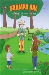 Book cover of Grampa Hal The Frog That WouldnaEUR(tm)t Hop by Alton Lynn Cooper