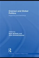 Book cover of Gramsci and Global Politics by Mark McNally