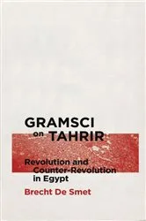 Book cover of Gramsci on Tahrir by Brecht De Smet