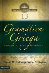 Book cover of Gramática griega: Sintaxis del Nuevo Testamento - Segunda edición con apéndice by Daniel B. Wallace