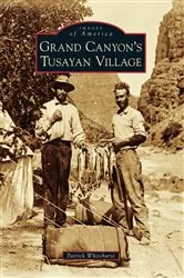 Book cover of Grand Canyon's Tusayan Village by Patrick Whitehurst