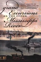 Book cover of Grand Excursions on the Upper Mississippi River by Curtis C. & Elizabeth M. Roseman & Roseman