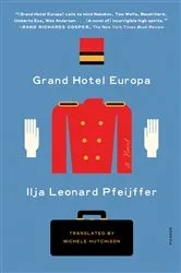 Book cover of Grand Hotel Europa by Ilja Leonard Pfeijffer