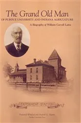Book cover of Grand Old Man of Purdue University and Indiana Agriculture by Frederick Whitford