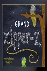 Book cover of Grand Zipper-Z by Diana Scott