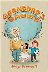 Book cover of Granddad's Babies by Judy Prescott