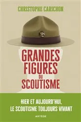 Book cover of Grandes figures du scoutisme by Christophe Carichon