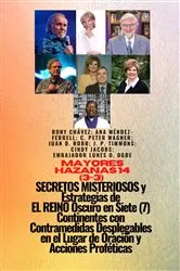 Book cover of Grandes hazañas - 14 (3-3) MISTERIOSO SECRETOS y Estrategias DE EL REINO Oscuro en 7 Continentes by Ambassador Monday O. Ogbe