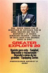 Book cover of Grandes hazañas - 20 Con - David Yonggi Cho en Ministrando esperanza por 50 años; Oración.. by David Yonggi Cho