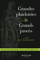 Book cover of Grandes plaidoiries & grands procès - L'art de léloquence by Unknown