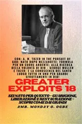 Book cover of Grandi imprese - 18 Con AW Tozer in La ricerca di Dio; Nato dopo mezzanotte; Formula by Unknown
