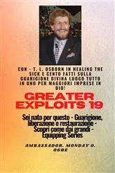 Book cover of Grandi imprese - 19 Con - TL Osborn In Healing the Sick e cento fatti sulla guarigione divina.. by T.L Osborn