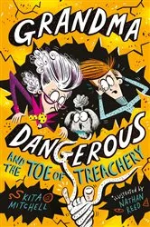 Book cover of Grandma Dangerous and the Toe of Treachery by Kita Mitchell