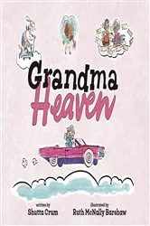 Book cover of Grandma Heaven by Shutta Crum