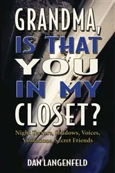 Book cover of Grandma, Is That You In My Closet? by Dan Langenfeld
