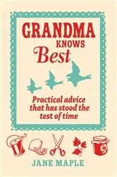 Book cover of Grandma Knows Best by Jane Maple