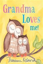Book cover of Grandma Loves Me! (3rd ed.) by Marianne Richmond