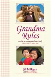 Book cover of Grandma Rules by Jill Milligan