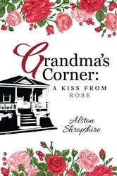 Book cover of Grandma's Corner by Alston Shropshire