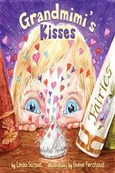 Book cover of Grandmimi's Kisses by Linda Stroud