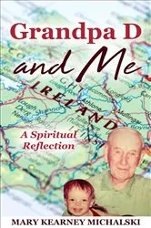 Book cover of Grandpa D and Me by Mary Kearney Michalski