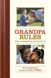 Book cover of Grandpa Rules by Michael Milligan