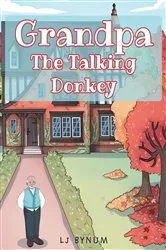 Book cover of Grandpa The Talking Donkey by LJ Bynum