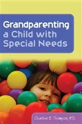 Book cover of Grandparenting a Child with Special Needs by Charlotte Thompson