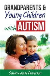 Book cover of Grandparents & Young Children with Autism by Susan Louise Peterson