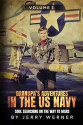 Book cover of Grandpa's Adventures in the U.S. Navy by Jerry Werner