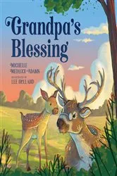 Book cover of Grandpa's Blessing by Michelle Medlock Adams