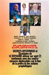 Book cover of Grands Exploits - 14 (1-3) MYSTÉRIEUX SECRETS et Stratégies DE LE ROYAUME obscur sur 7 continents by Ambassador Monday O. Ogbe